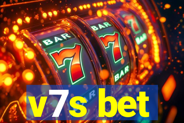 v7s bet